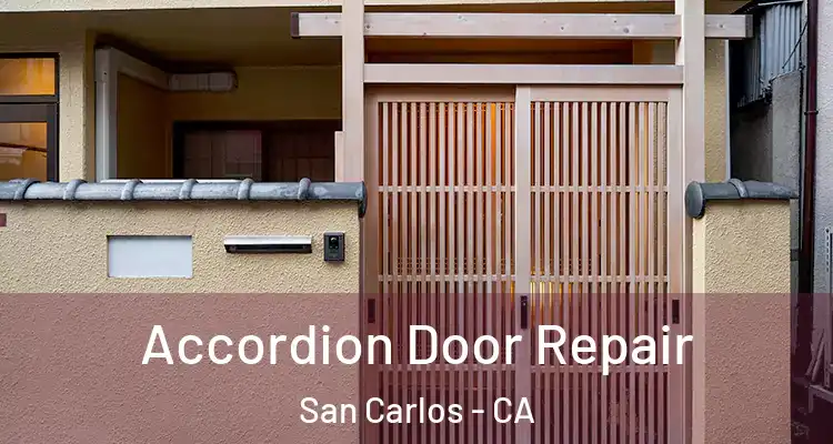  Accordion Door Repair San Carlos - CA