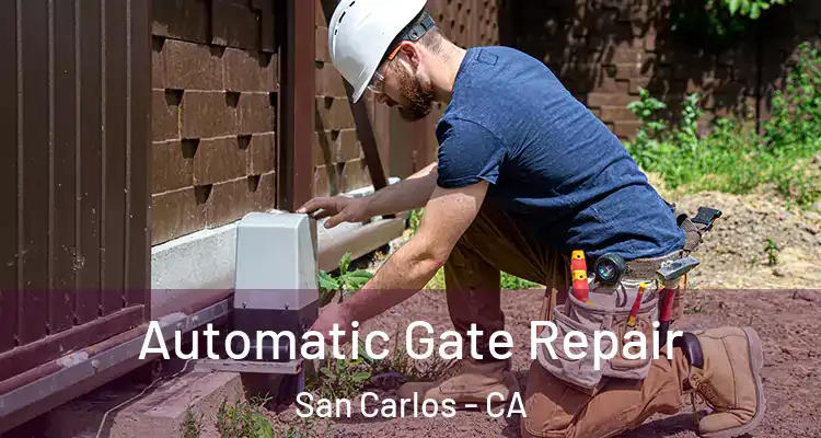 Automatic Gate Repair San Carlos - CA