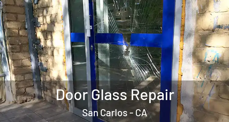  Door Glass Repair San Carlos - CA