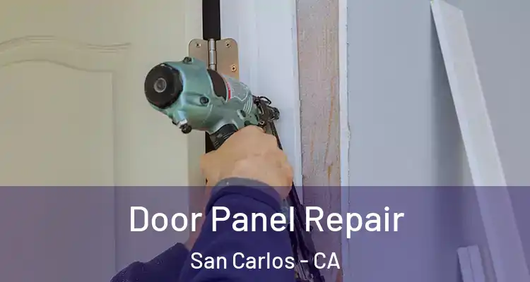  Door Panel Repair San Carlos - CA