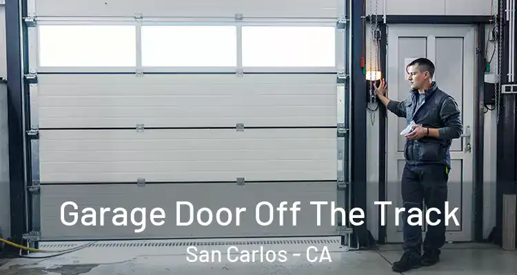  Garage Door Off The Track San Carlos - CA