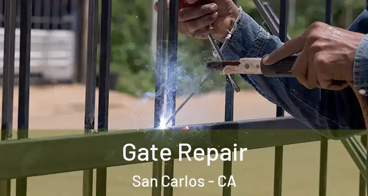  Gate Repair San Carlos - CA