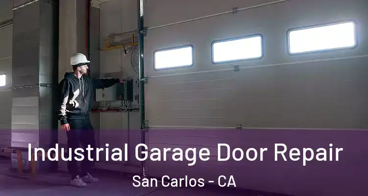  Industrial Garage Door Repair San Carlos - CA