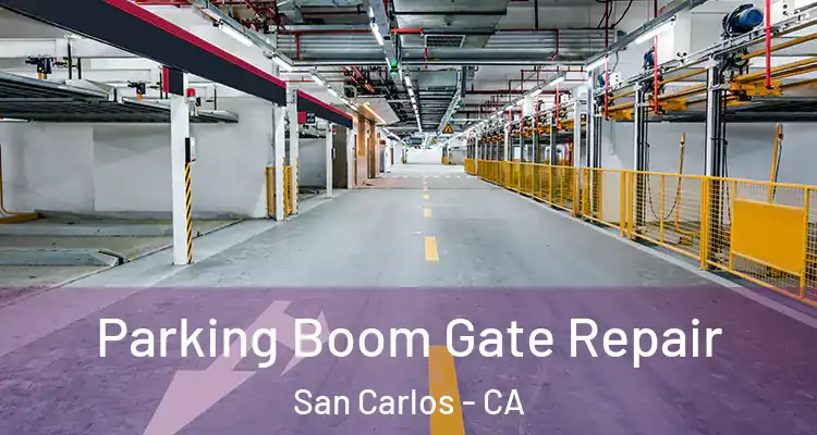  Parking Boom Gate Repair San Carlos - CA
