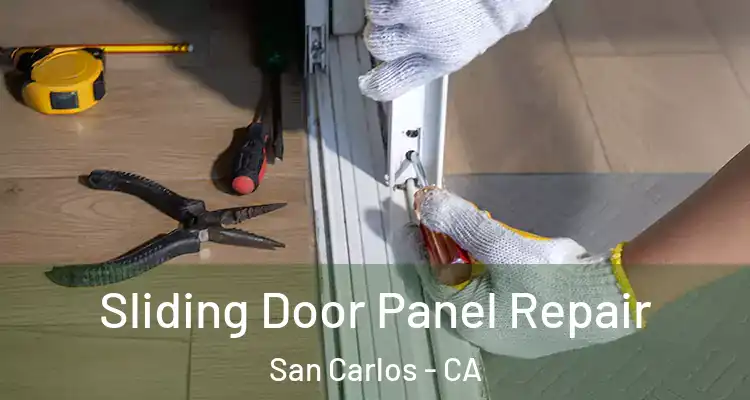  Sliding Door Panel Repair San Carlos - CA